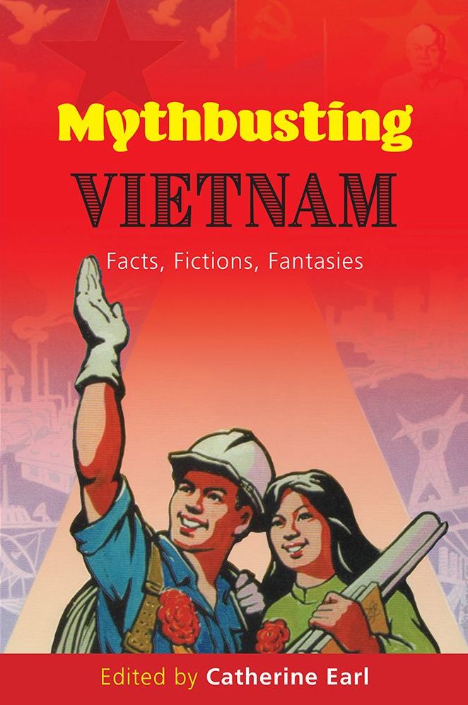 Mythbusting Vietnam: Facts, Fictions, Fantasies