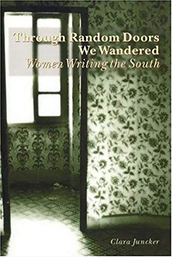Through Random Doors We Wandered: Women Writing in the South