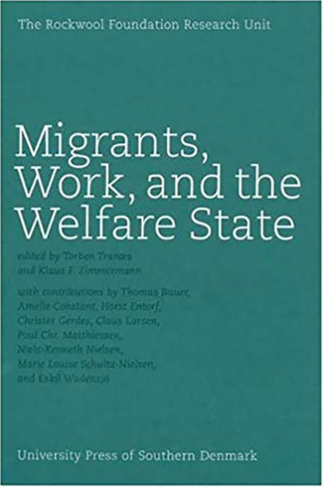 Migrants, Work, and the Welfare State