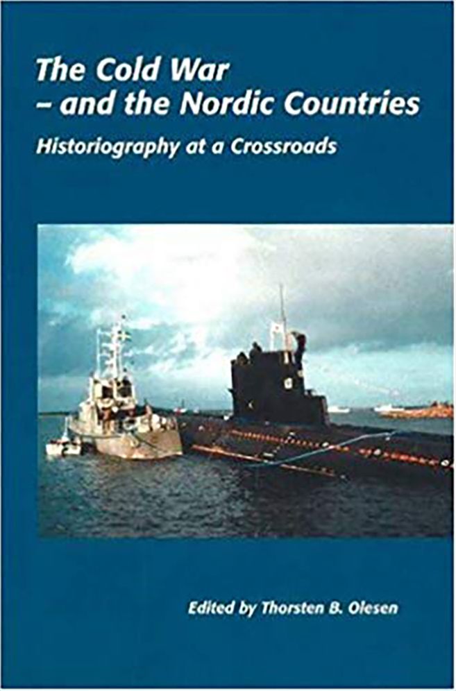 Post-Cold War Historiography Between Tradition and New Trend: The Cold War in the Nordic Countries