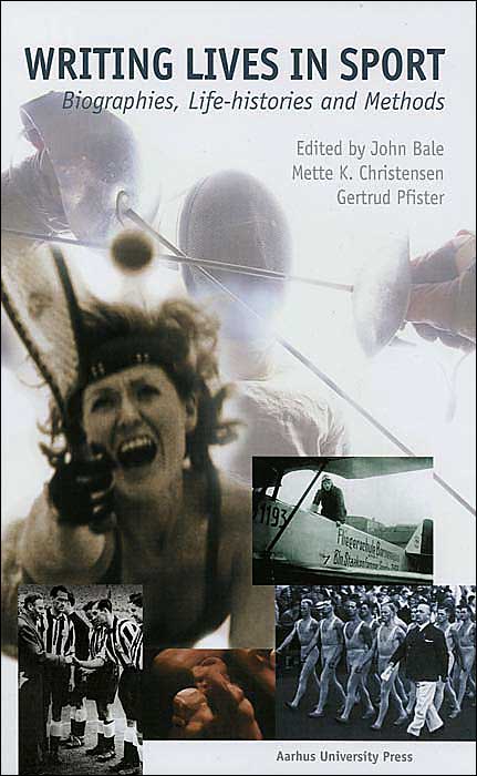 Writing Lives in Sports: Biographies, Life Histories, and Methods
