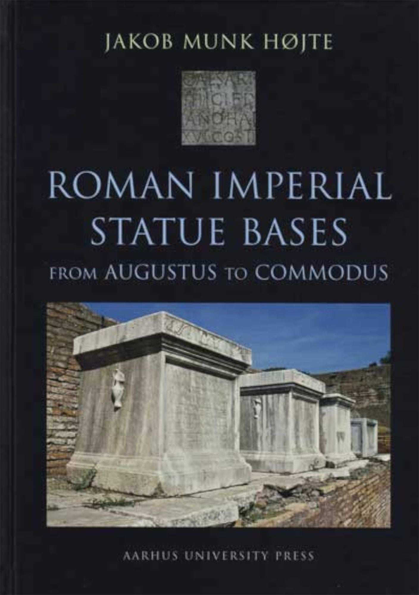 Roman Imperial Statue Bases: from Augustus to Commodus