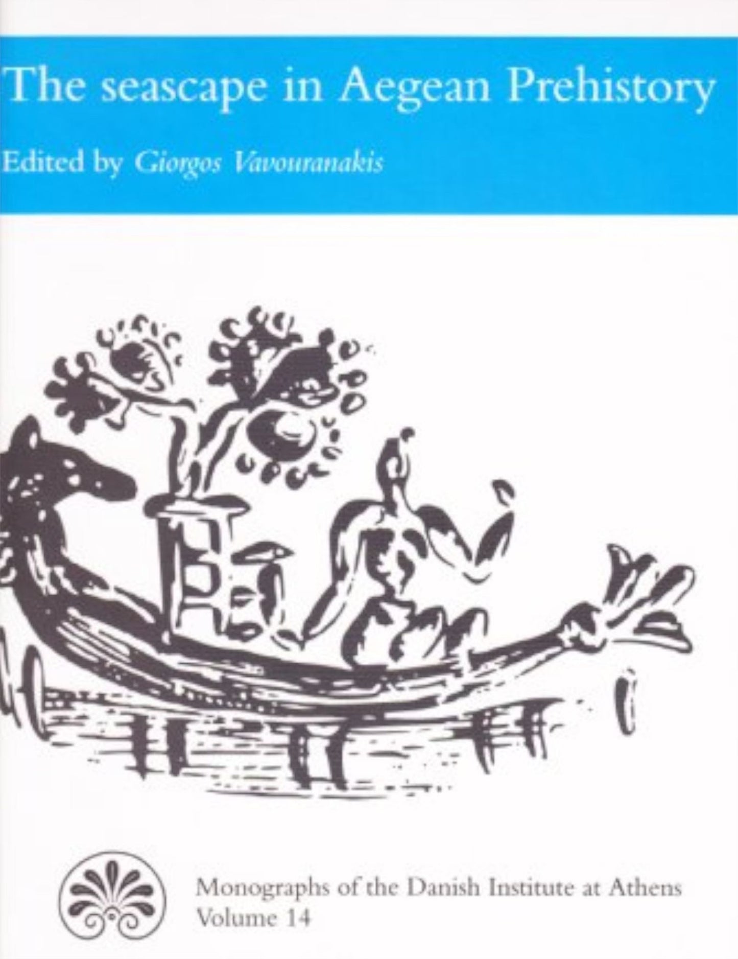 The Seascape in Aegean Prehistory