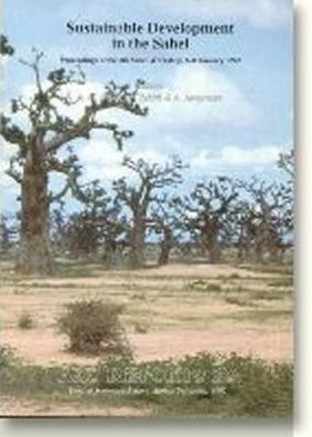 Sustainable Development in the Sahel: Proceedings of the 4th Sahel Workshop, 6-8 January 1992