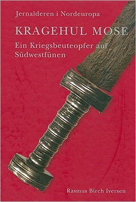 Kragehul Mose: Ein Kriegsbeuteopfer auf Sudwestfunen