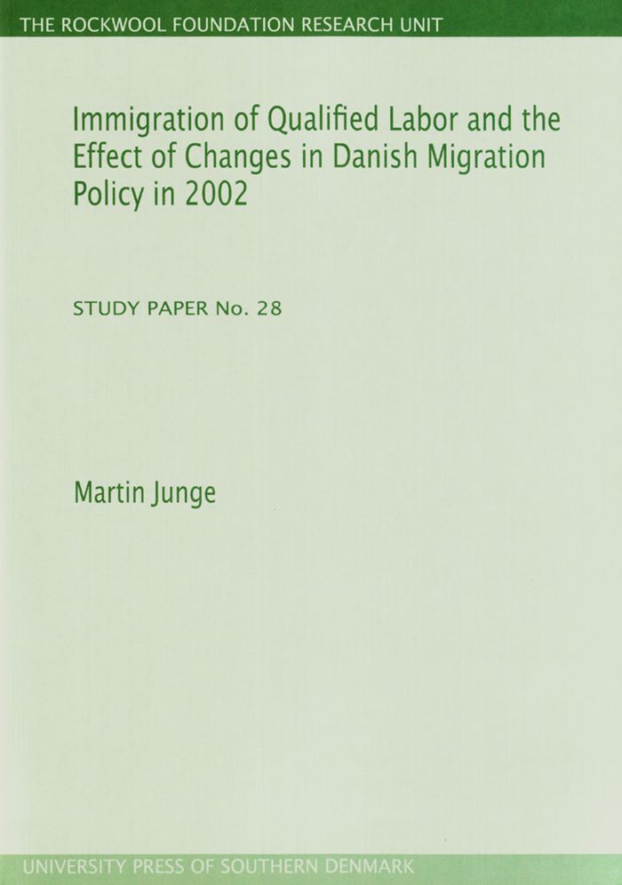 Immigration of Qualified Labor and the Effect of Changes in Danish Migration Policy In 2002: (Study Paper No. 28)