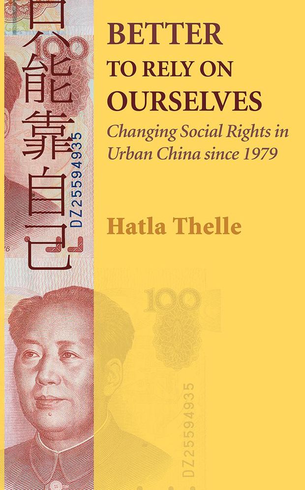 Better to Rely on Ourselves: Changing Social Rights in Urban China since 1979