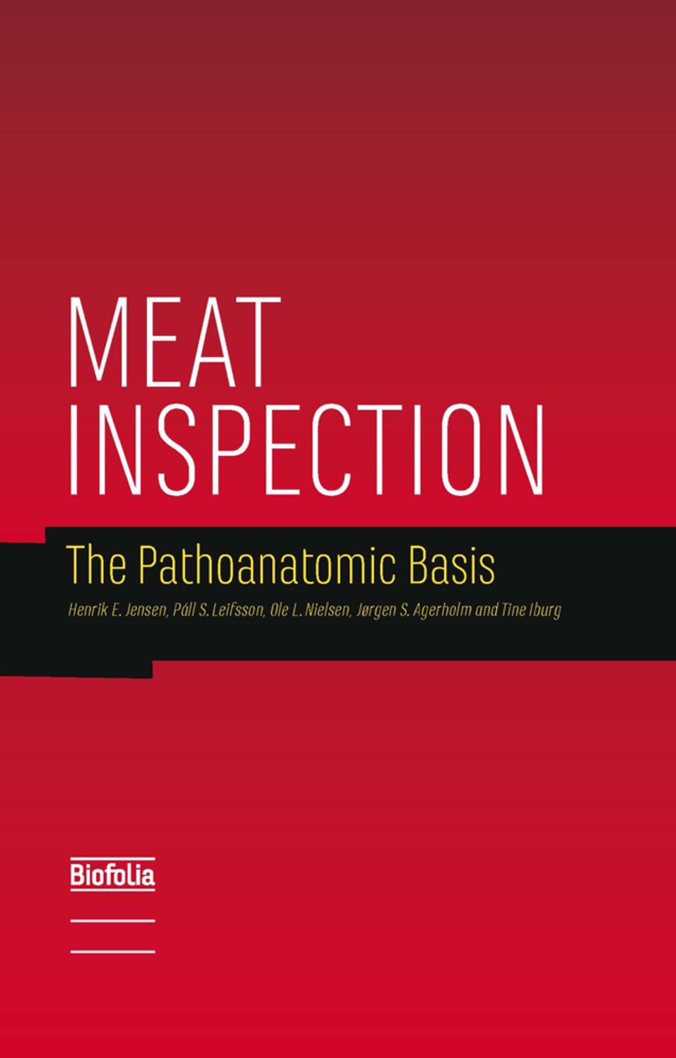 Meat Inspection: The Pathoanatomic Basis