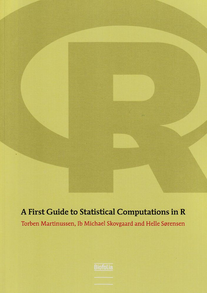 A First Guide to Statistical Computations in R