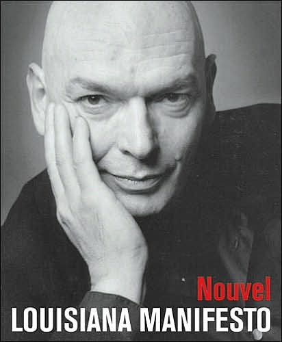 Jean Nouvel: Lousiana Manifest