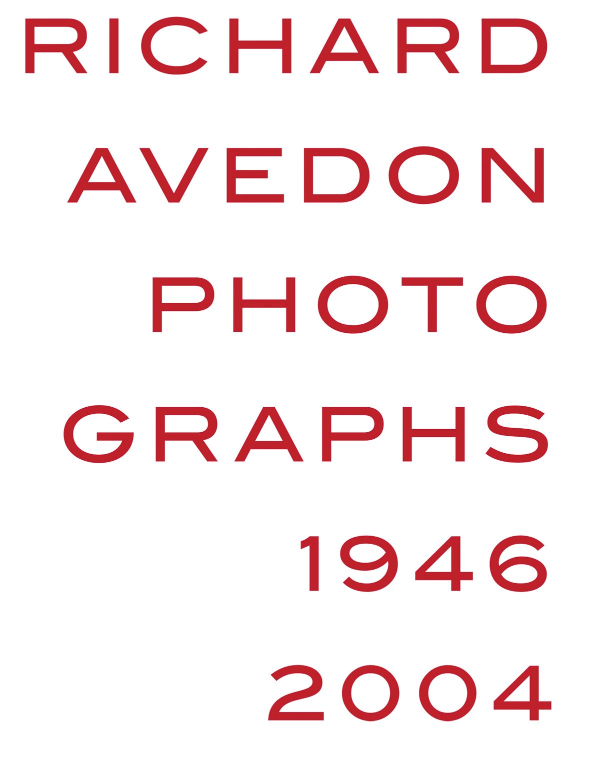 Richard Avedon: Photographs 1946-2004