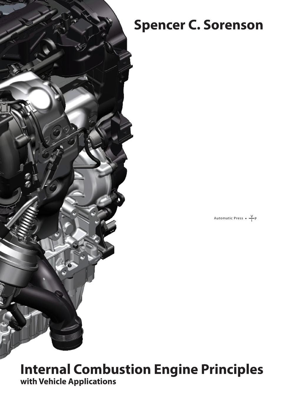 Internal Combustion Engine Principles - with Vehicle Applications