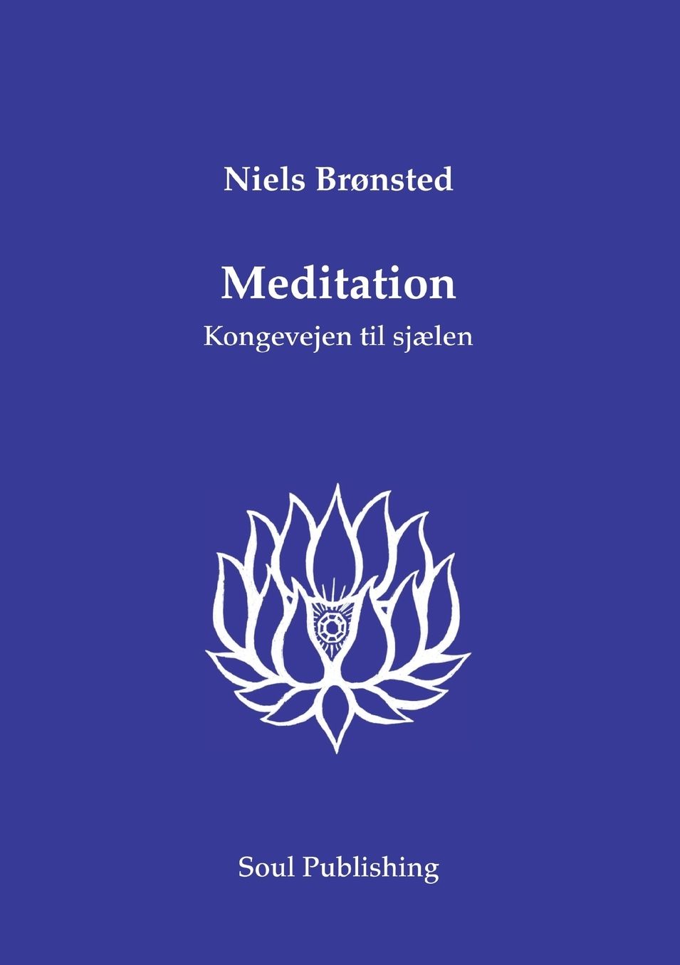 Meditation: Kongevejen til SjÃ¦len