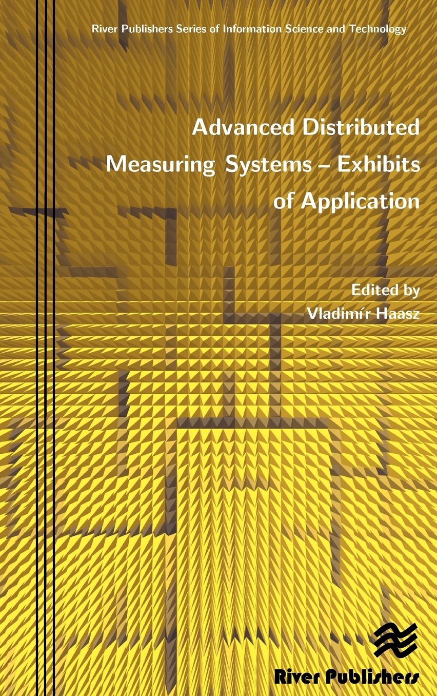 Advanced Distributed Measuring Systems: Exhibits of Application