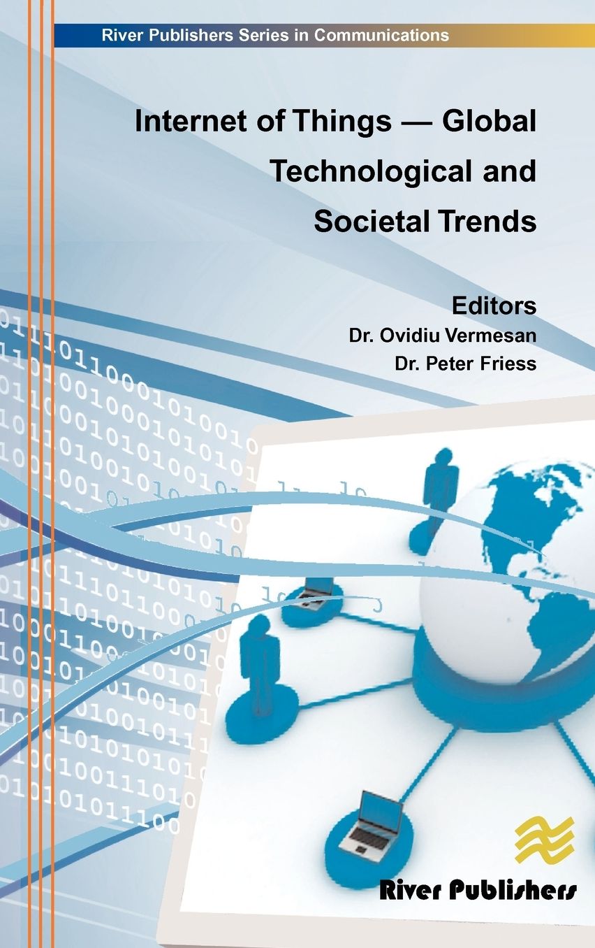 Internet Of Things - Global Technological And Societal Trends From Smart Environments And Spaces To Green Ict