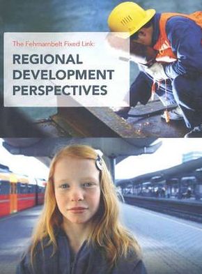 The Fehmarnbelt Fixed Link: Regional Development Perspectives