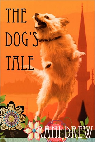 The Dog's Tale: A Life in the Buda Hills