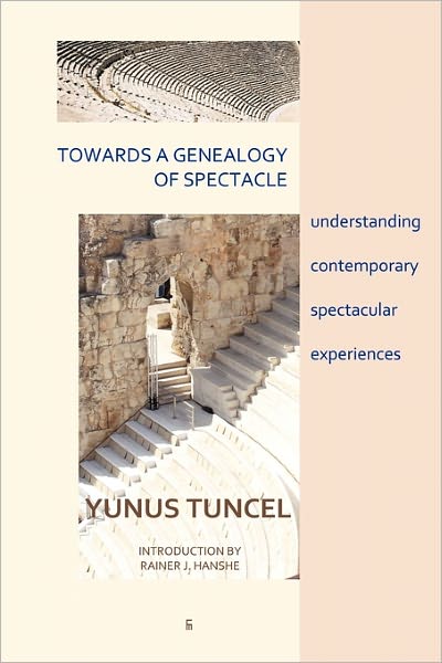 Towards A Genealogy Of Spectacle