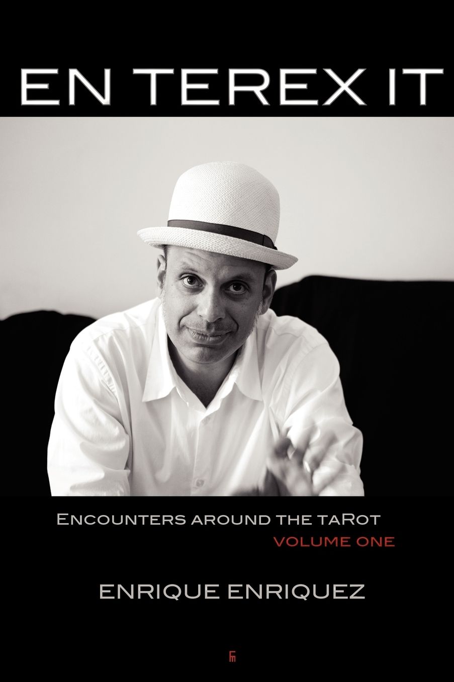 EN TEREX IT: ENCOUNTERS AROUND TAROT: VOLUME 1
