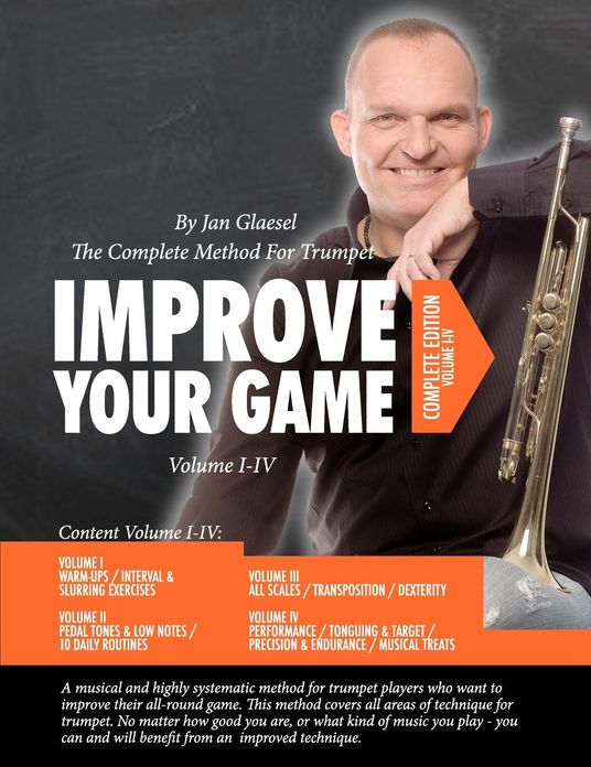 Improve Your Game Volume I-IV: The Complete Method For Trumpet