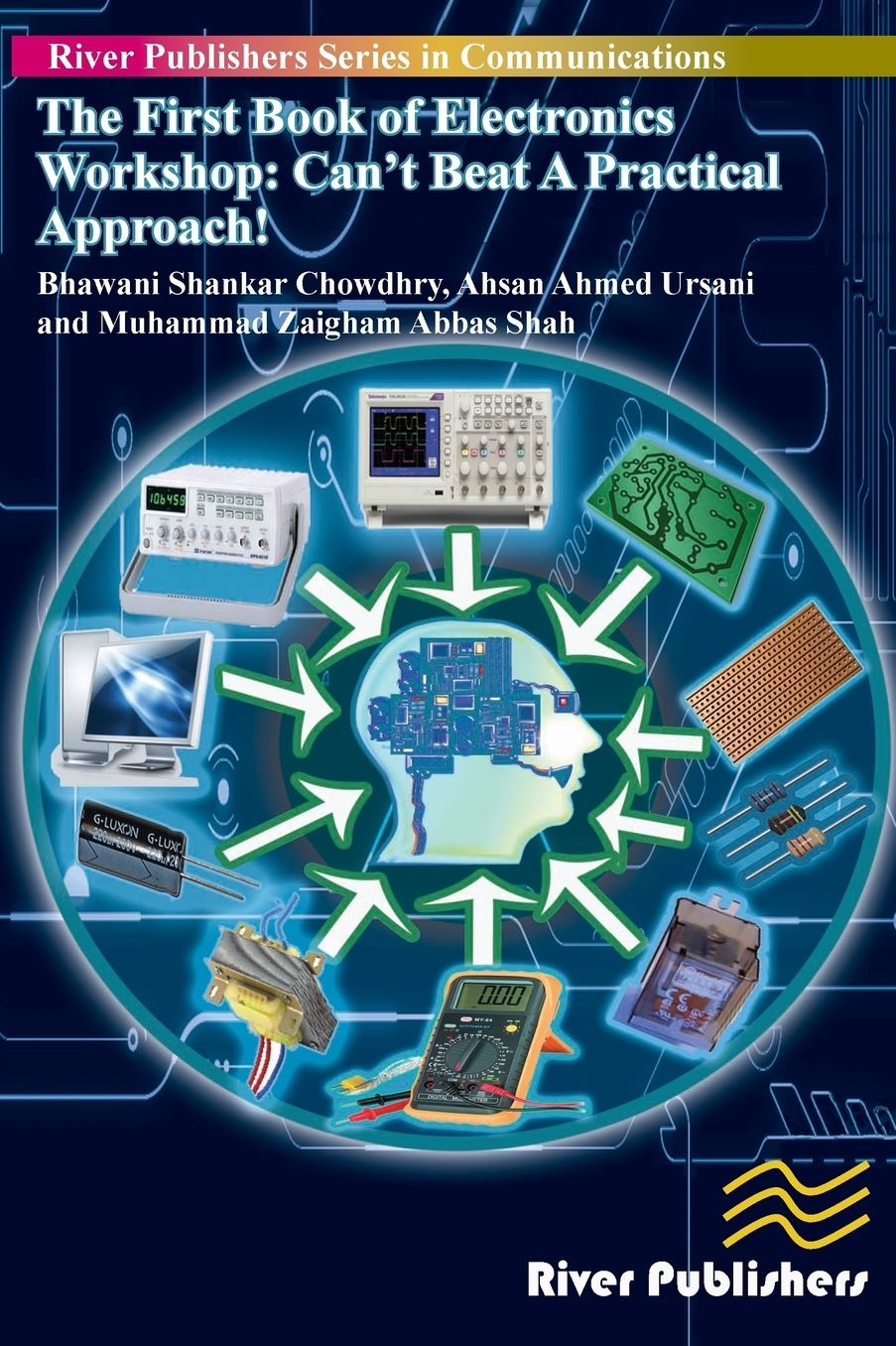 The First Book of Electronics Workshop: Can't Beat a Practical Approach!