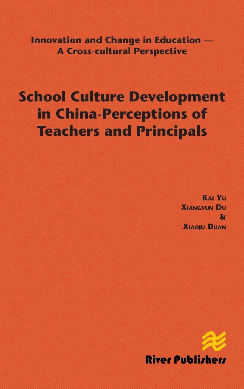 School Culture Development in China: Perceptions of Teachers and Principals