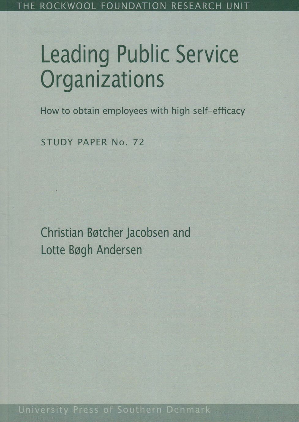 Leading Public Service Organizations: How to Obtain Employees with High Self-Efficacy