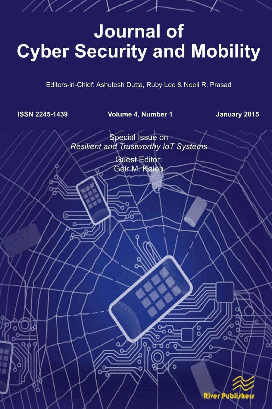 JOURNAL OF CYBER SECURITY AND MOBILITY 4-1: Resilient and Trustworthy IoT Systems