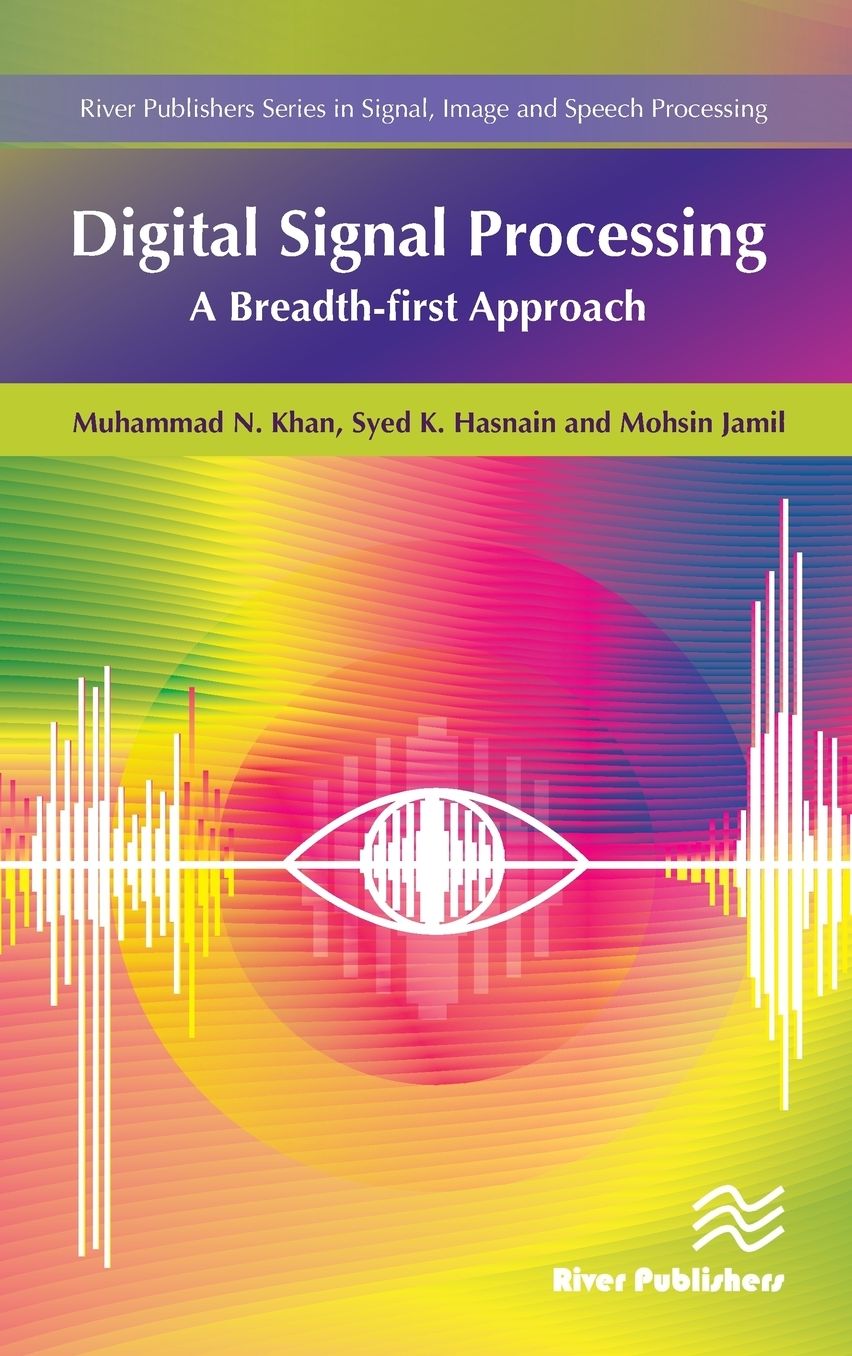 Digital Signal Processing: A Breadth-First Approach