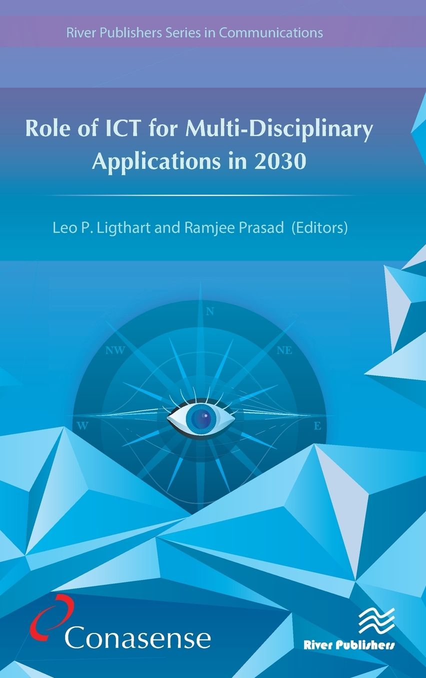 Role of ICT for Multi-Disciplinary Applications in 2030