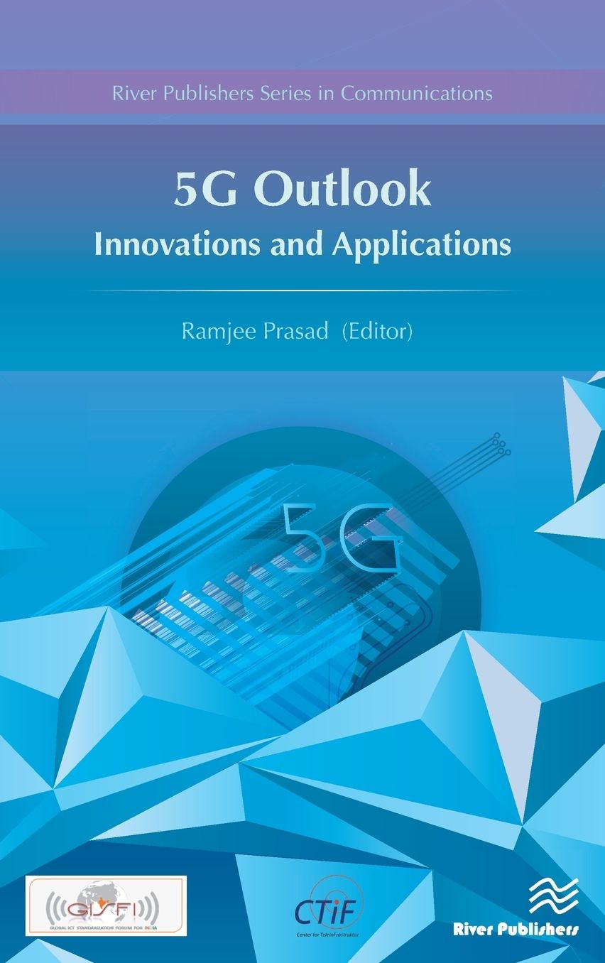 5G Outlook: Innovations and Applications