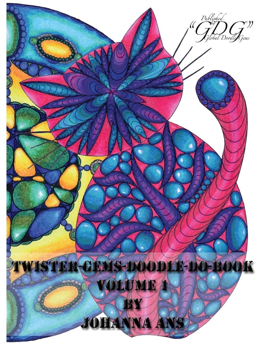 Twister-Gems-Doodle-do-book: Adult Coloring Book Step to finish...Draw along and Color