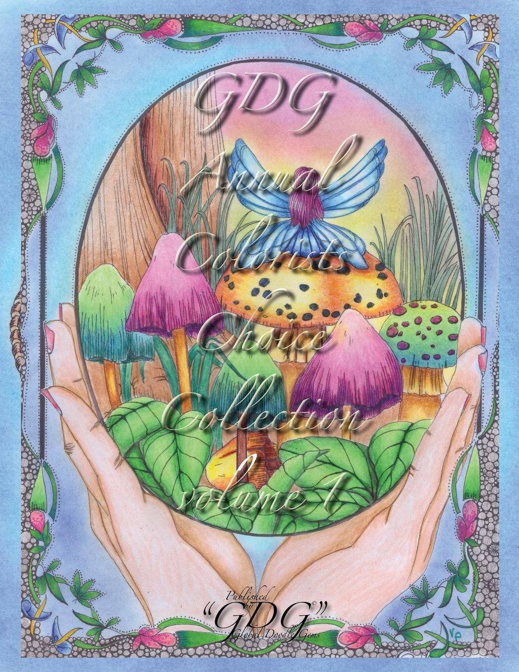 Annual Colorists Choice Collection Volume 1: Adult Coloring Book Global Doodle Gems Ultimate Collection