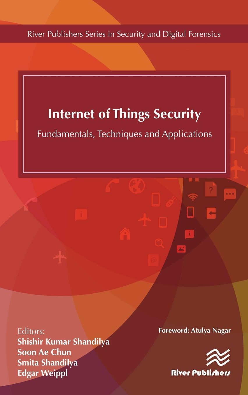 Internet of Things Security: Fundamentals, Techniques and Applications