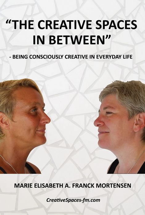 "The Creative Spaces in Between": Being Consciously Creative in Everyday Life