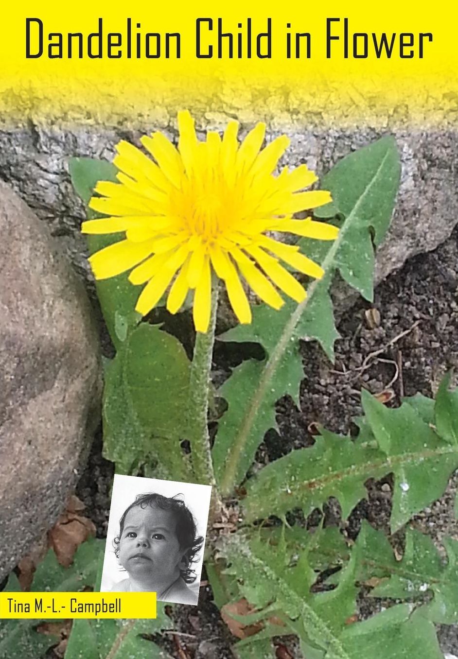 Dandelion Child in Flower: An Autobiography