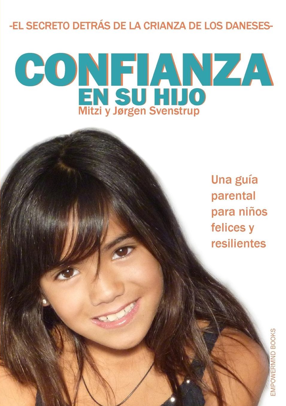 Confianza en su hijo: EL SECRETO DETRA?S DE LA CRIANZA DE LOS DANESES