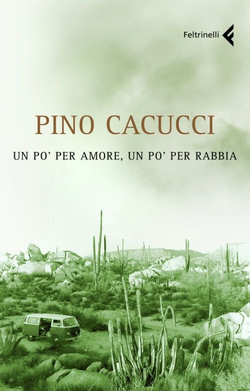 Un po' per amore, un po' per rabbia