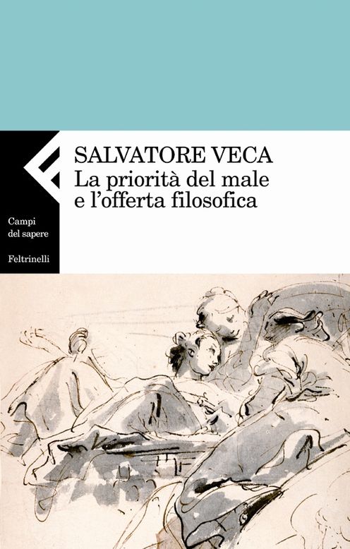 La priorità del male