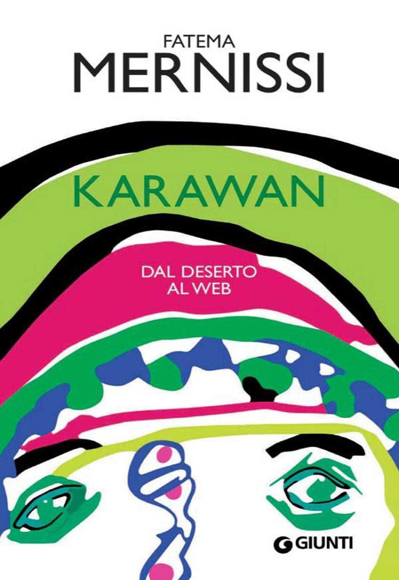 Karawan. Dal deserto al web