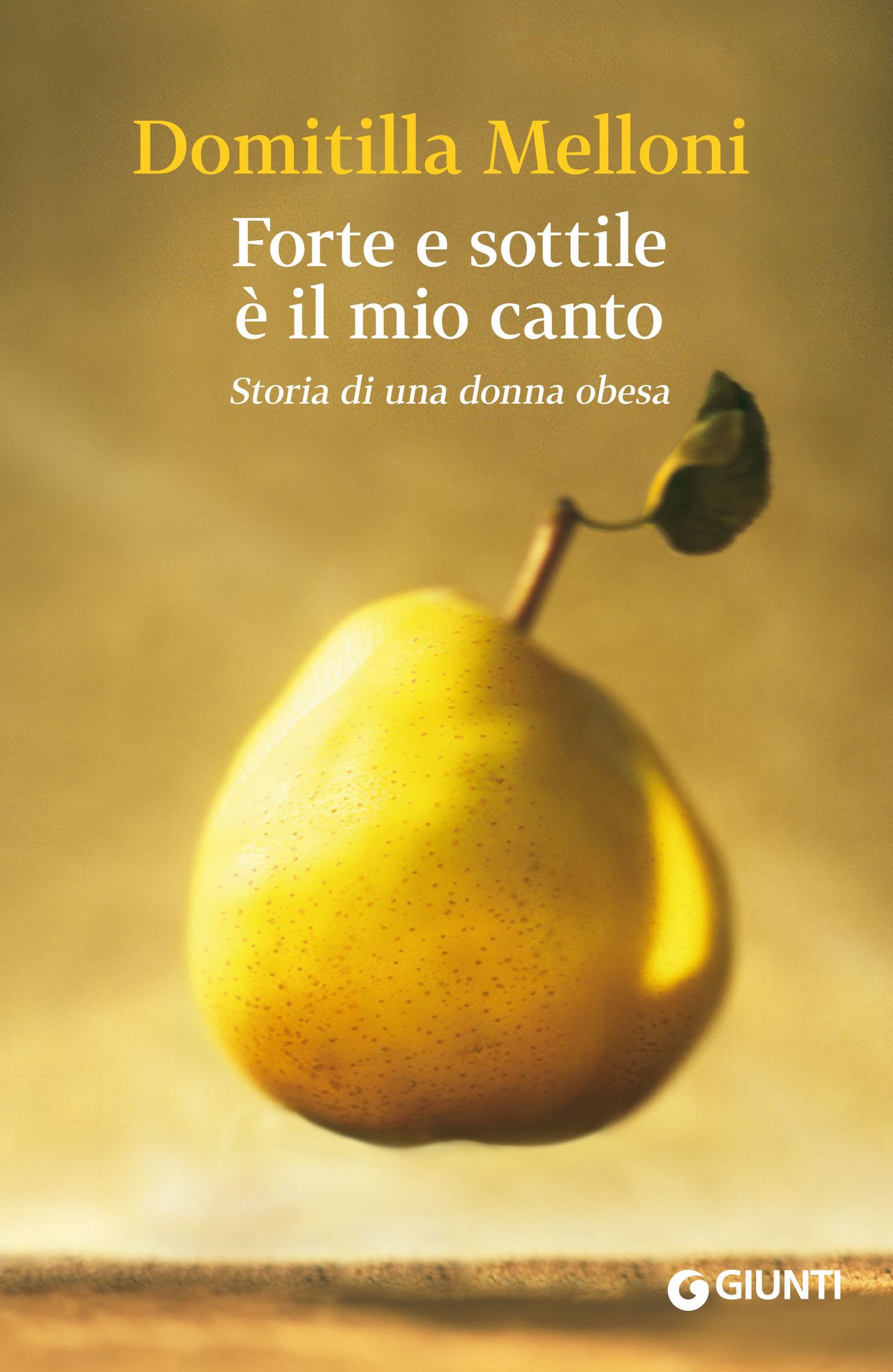 Forte e sottile è il mio canto: Storia di una donna obesa