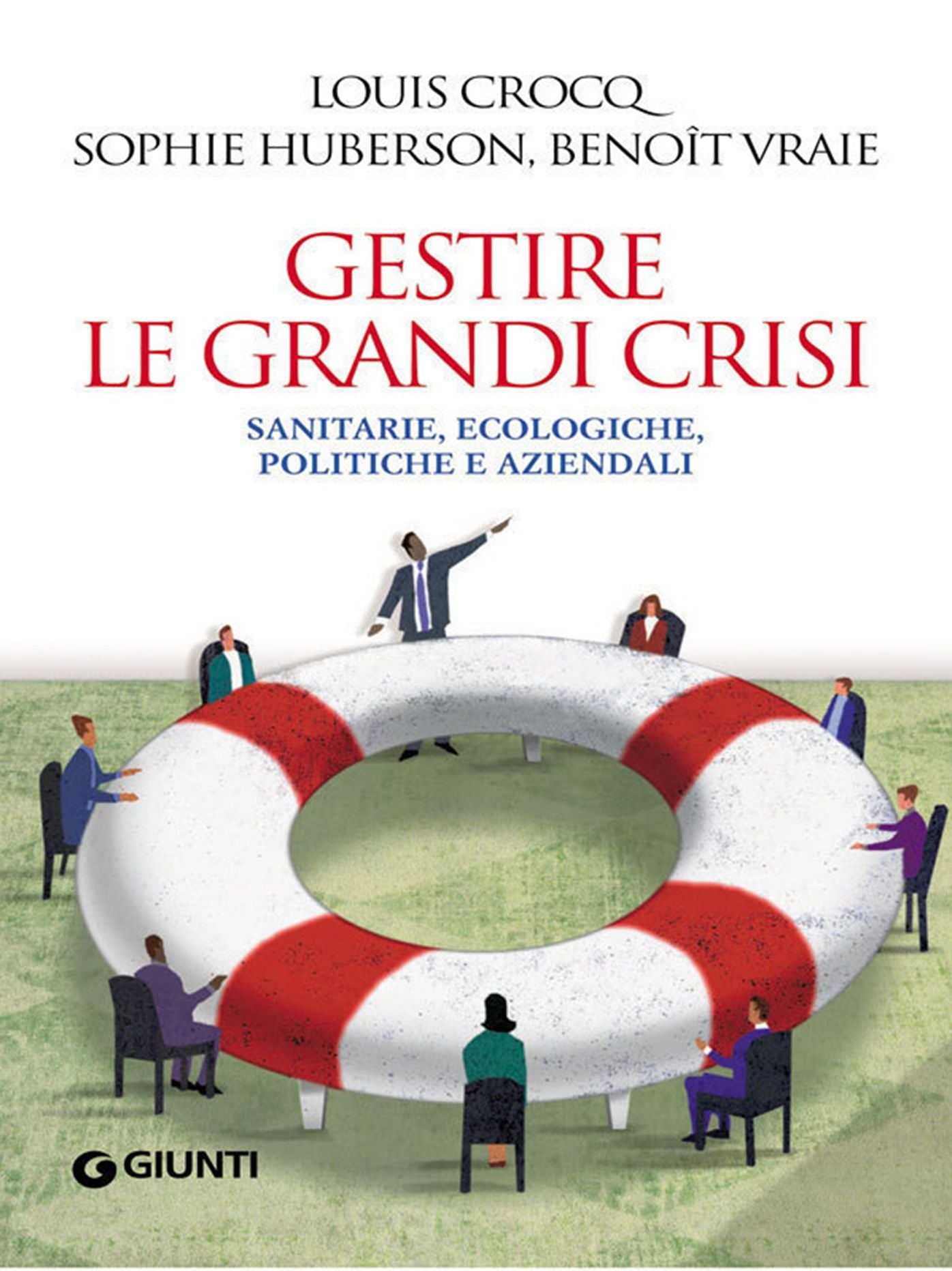 Gestire le grandi crisi