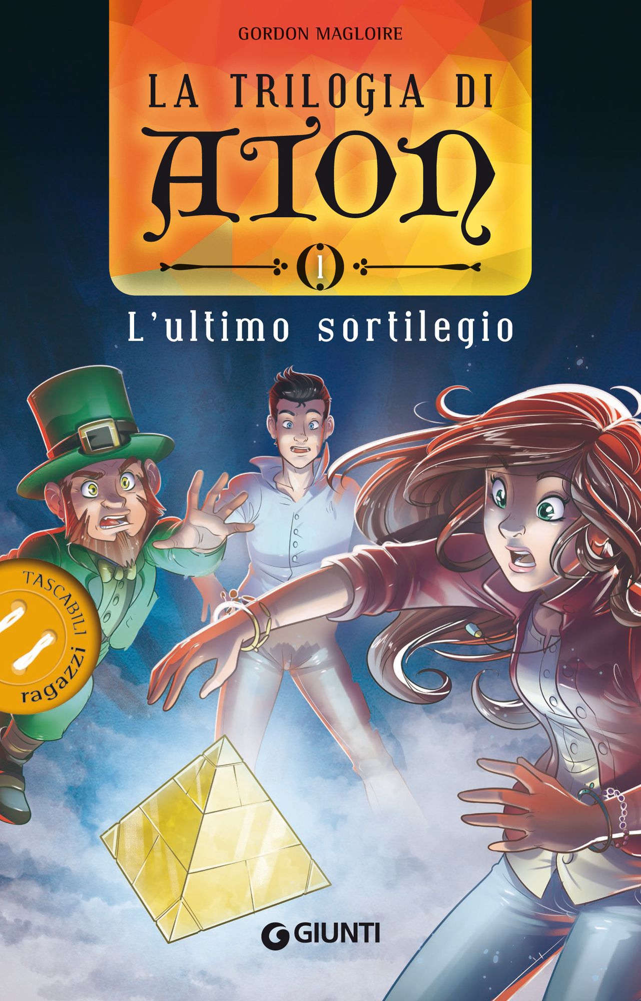 L'ultimo sortilegio. La trilogia di Aton: 1