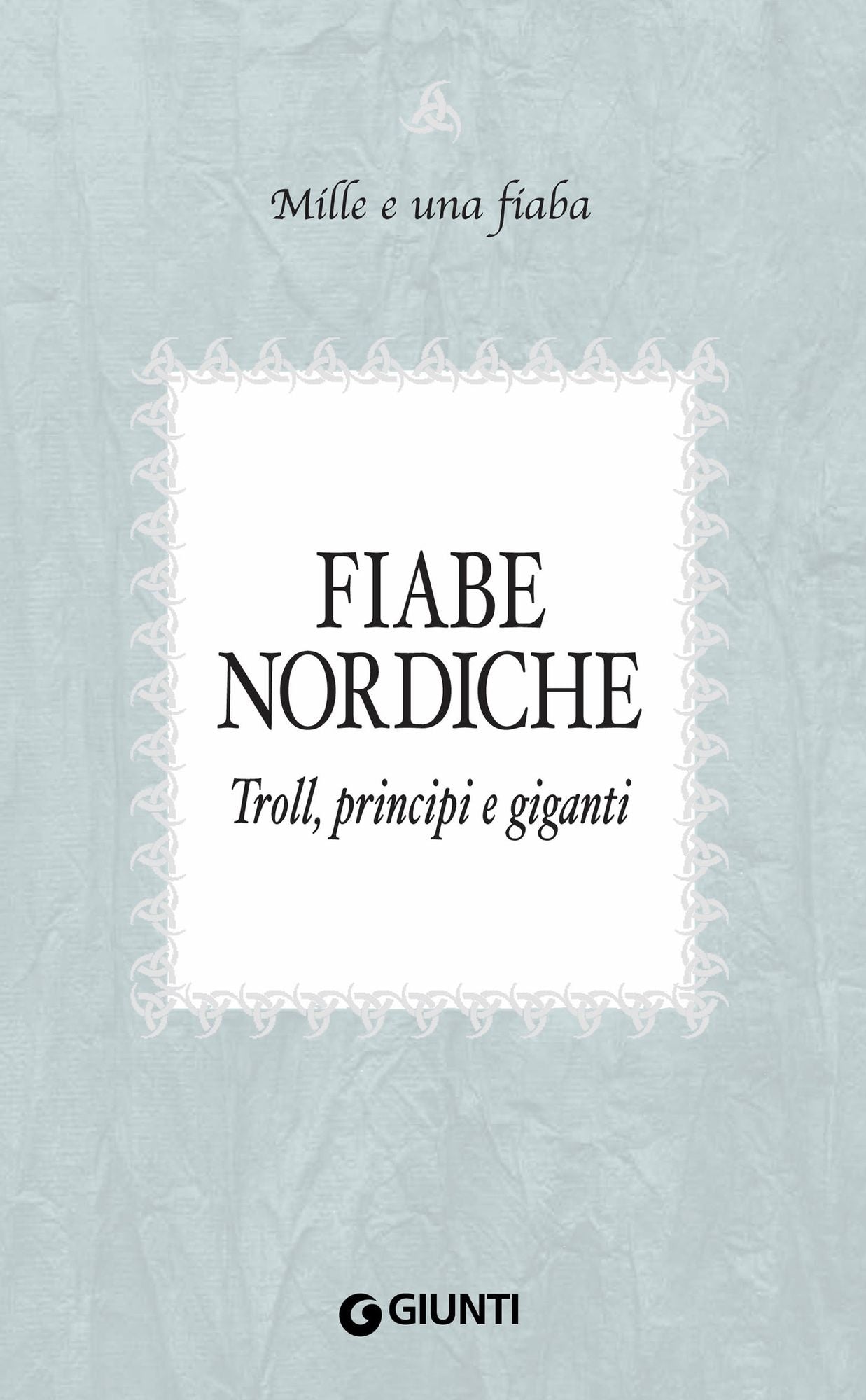 Fiabe nordiche: Troll, principi e giganti