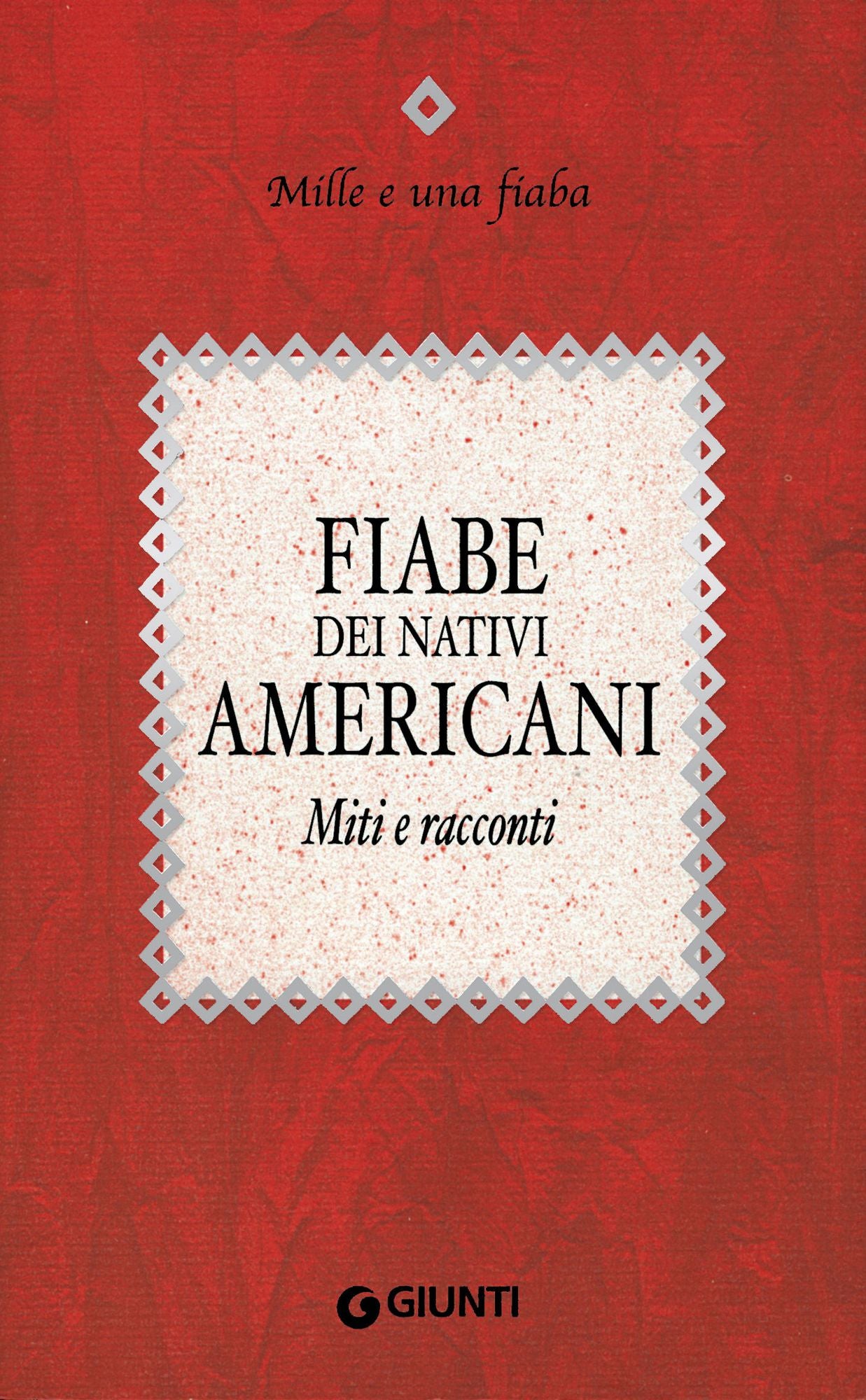 Fiabe dei nativi americani: Miti e racconti