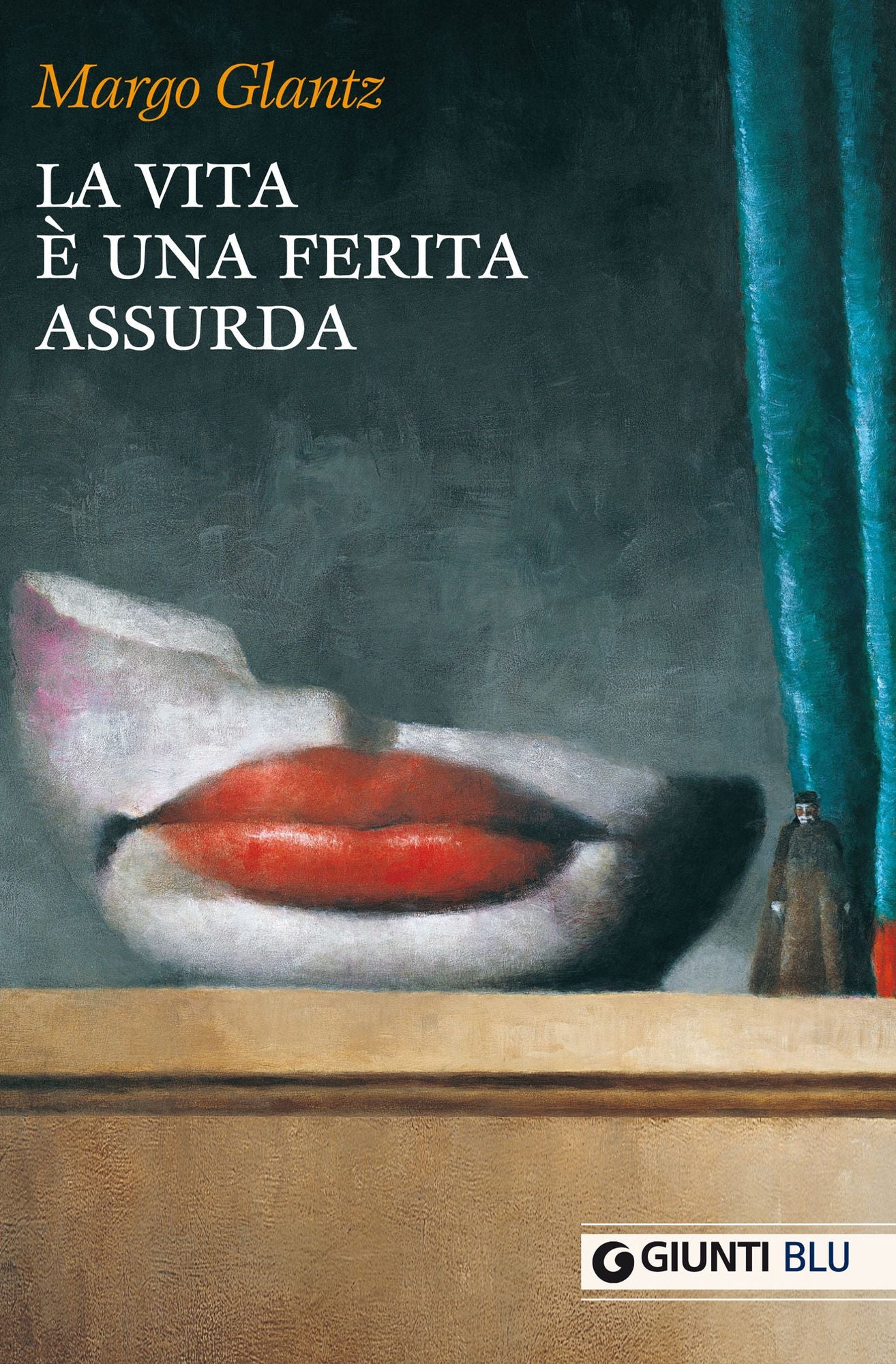 La vita è una ferita assurda