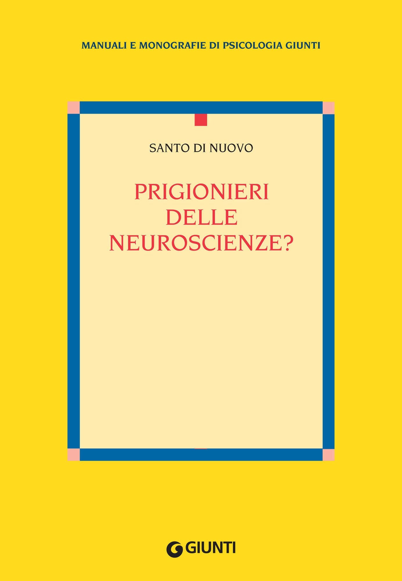 Prigionieri delle neuroscienze?