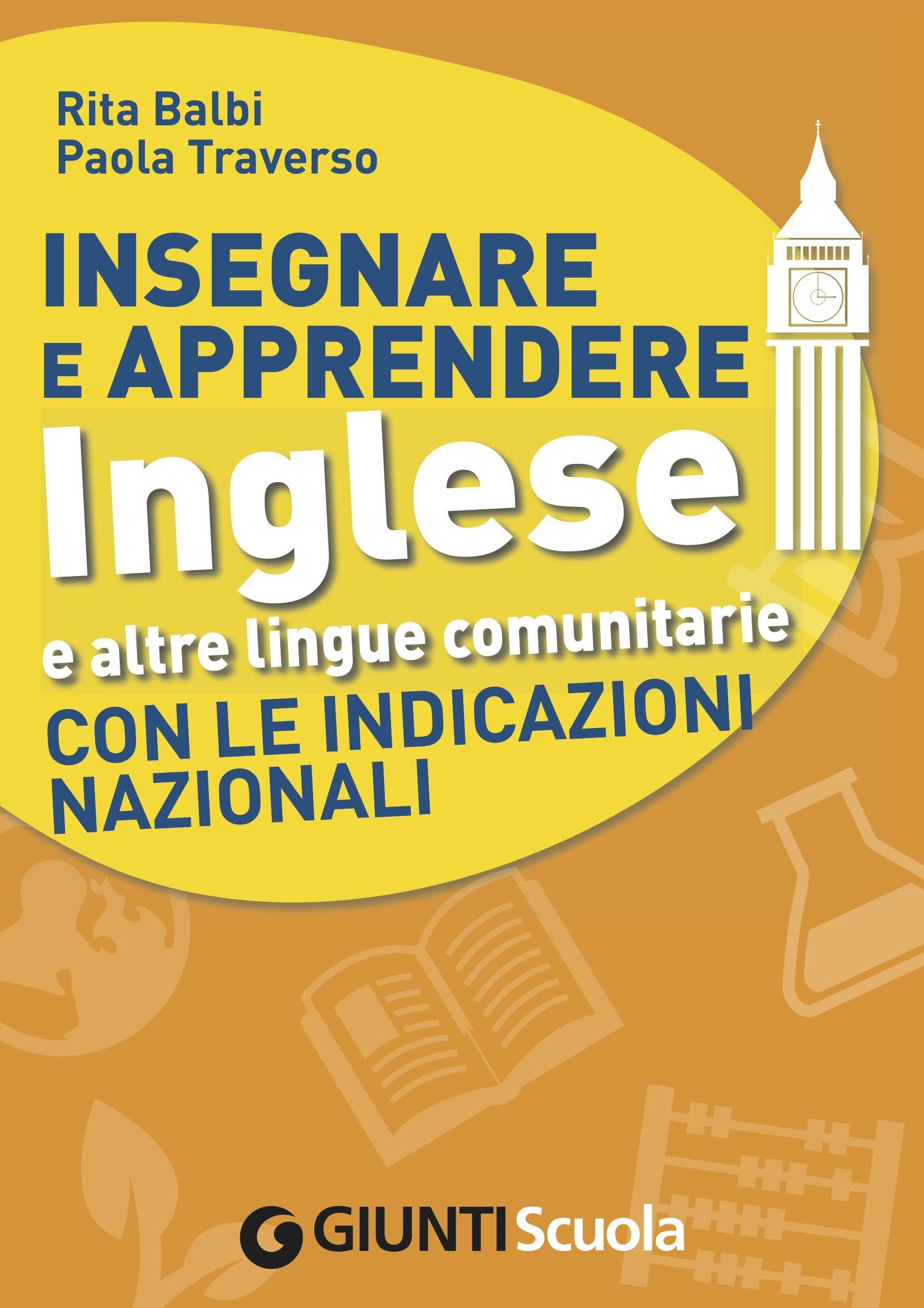 Insegnare e Apprendere Inglese e altre lingue comunitarie con le Indicazioni Nazionali