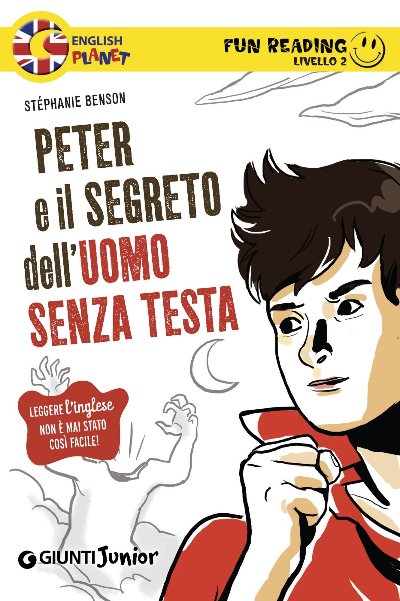 Peter e il segreto dell'uomo senza testa. Fun Reading - Livello 2