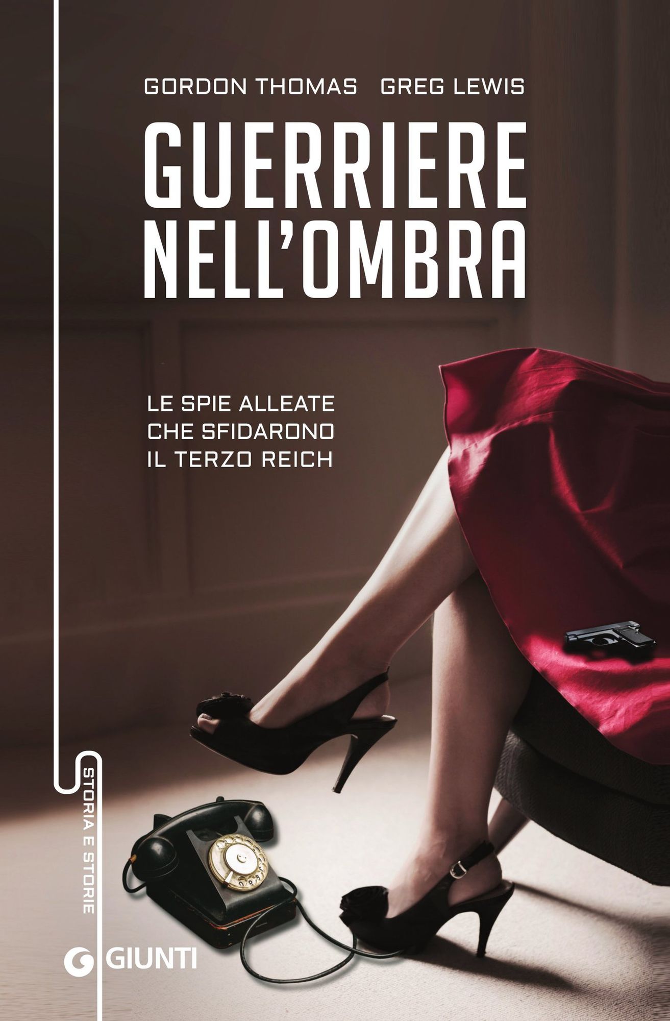 Guerriere nell'ombra: Le spie alleate che sfidarono il Terzo Reich